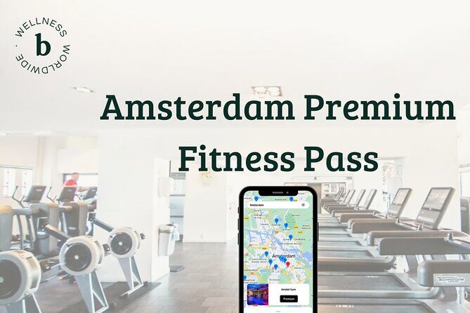Amsterdam Premium Fitness Pass - Key highlights to know before you go